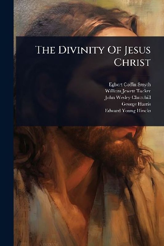 The Divinity Of Jesus Christ