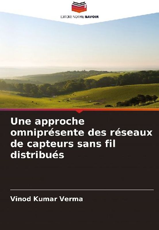 Une approche omniprésente des réseaux de capteurs sans fil distribués