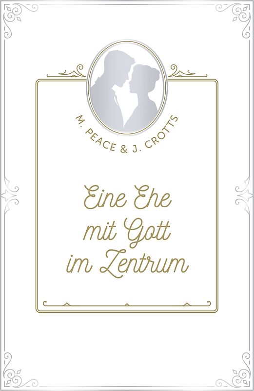 Eine Ehe mit Gott im Zentrum