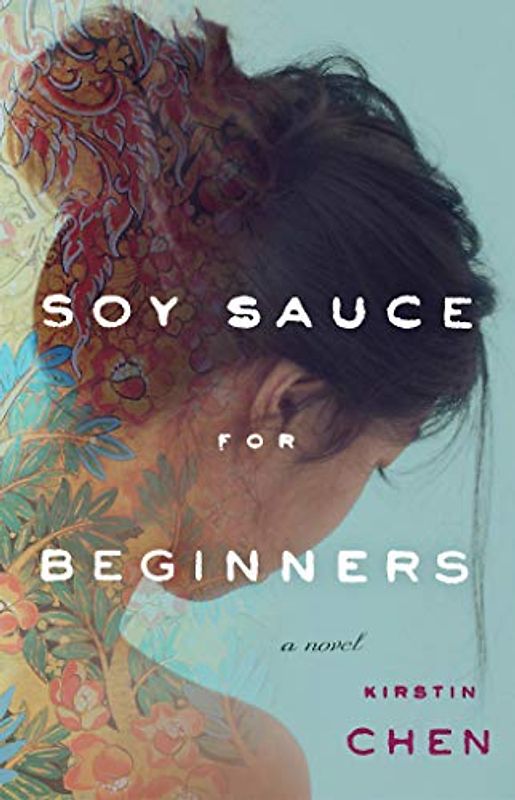 Soy Sauce for Beginners: A Novel