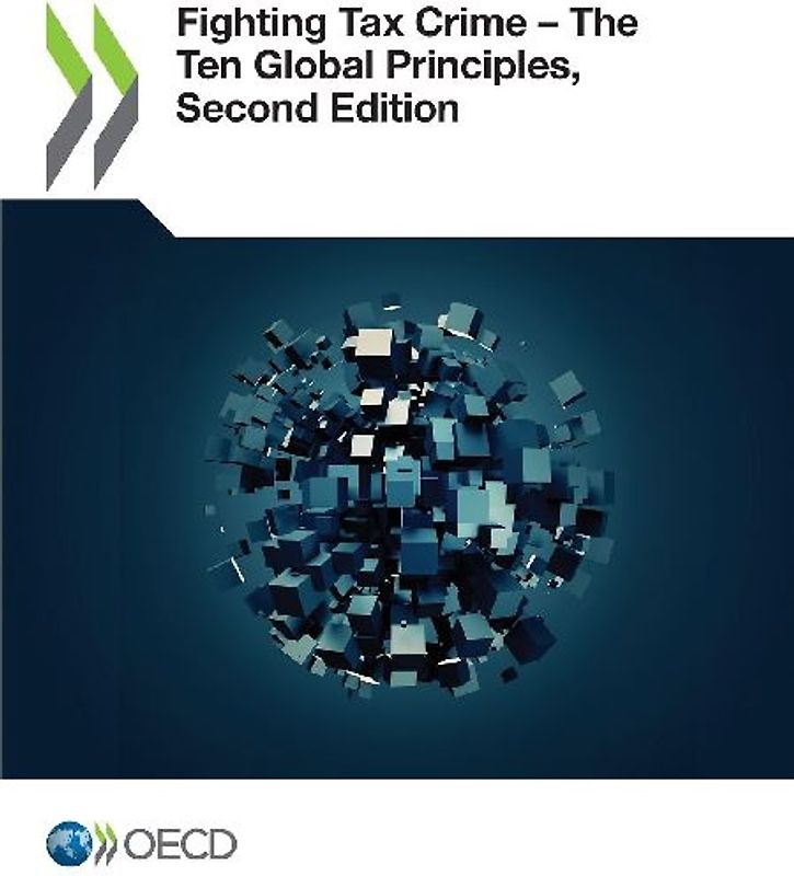 Fighting Tax Crime - The Ten Global Principles,  Second Edition