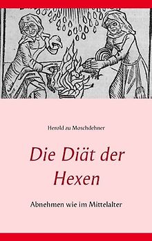 Die Diät der Hexen