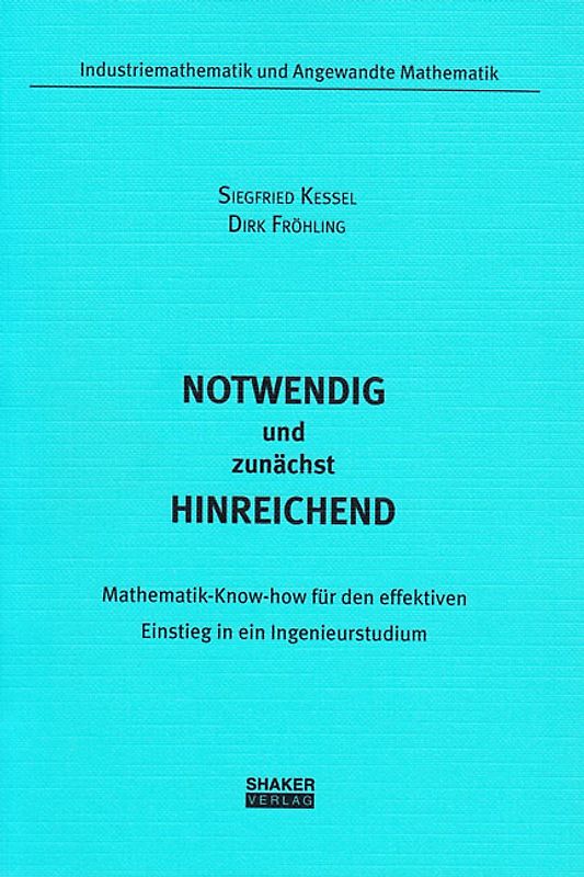 Notwendig und zunächst hinreichend