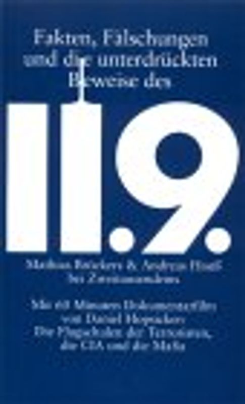 Fakten, Fälschungen und die unterdrückten Beweise des 11.9.