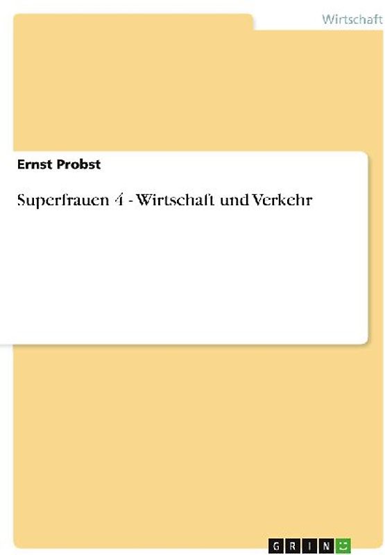 Superfrauen 4 - Wirtschaft und Verkehr