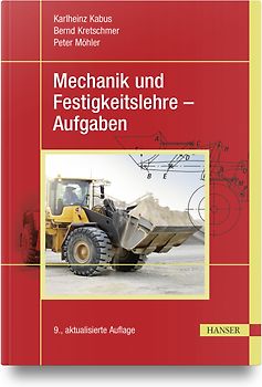 Mechanik und Festigkeitslehre - Aufgaben