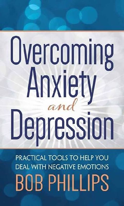 Overcoming Anxiety and Depression