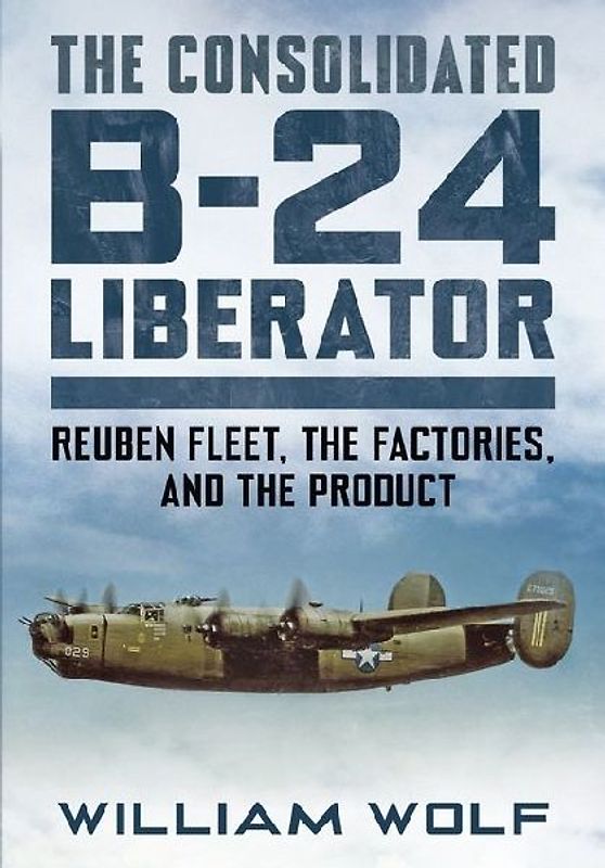 The Consolidated B-24 Liberator