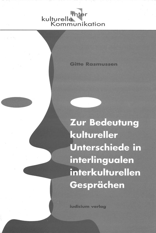 Zur Bedeutung kultureller Unterschiede in interlingualen interkulturellen Gesprächen