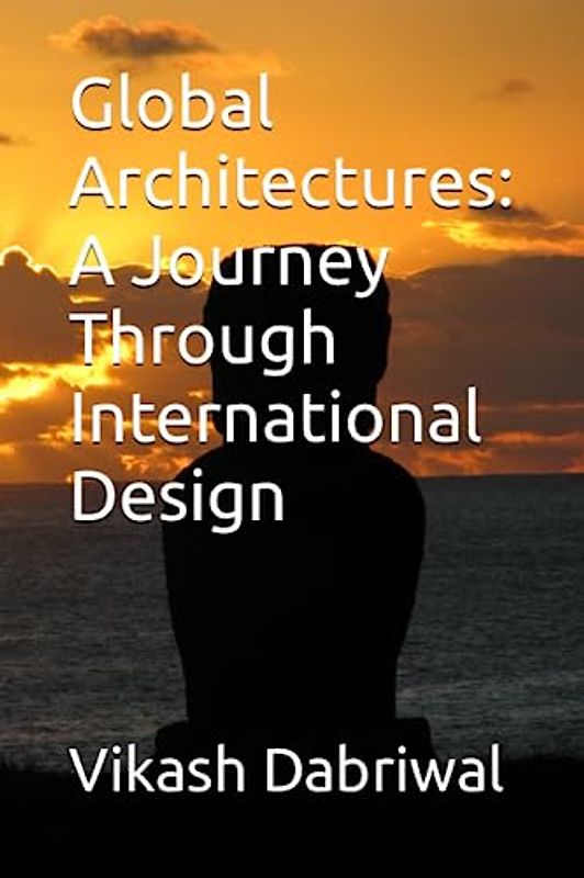 Global Architectures: A Journey Through International Design
