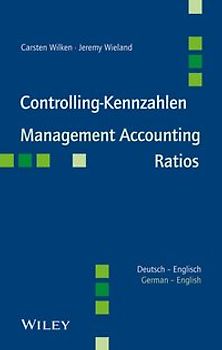 Controlling-Kennzahlen/Management Accounting Ratios. Deutsch - Englisch/German-English