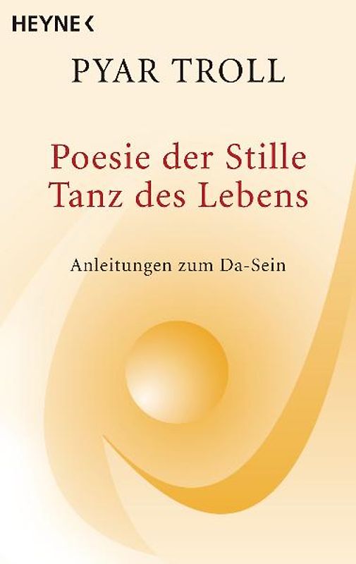 Poesie der Stille -- Tanz des Lebens