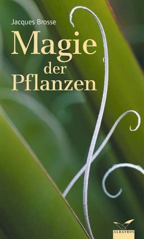 Die Magie der Pflanzen