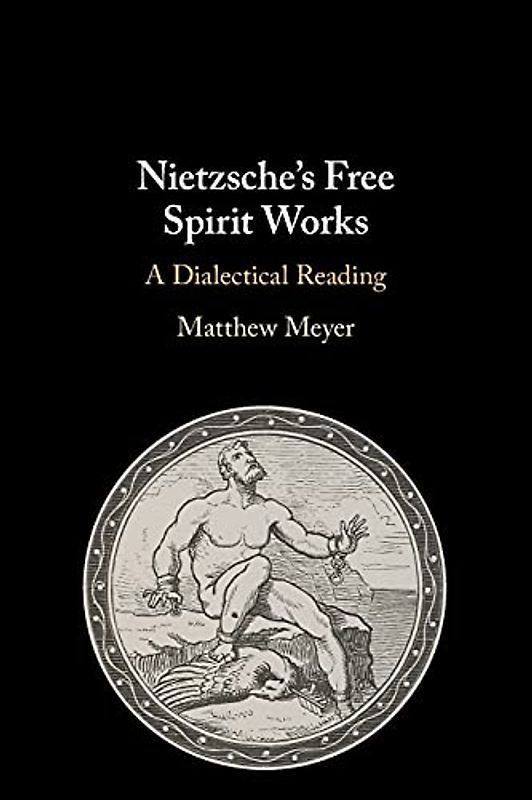 Nietzsche's Free Spirit Works