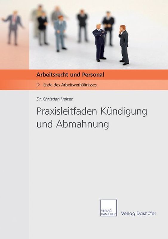 Praxisleitfaden Abmahnung und Kündigung