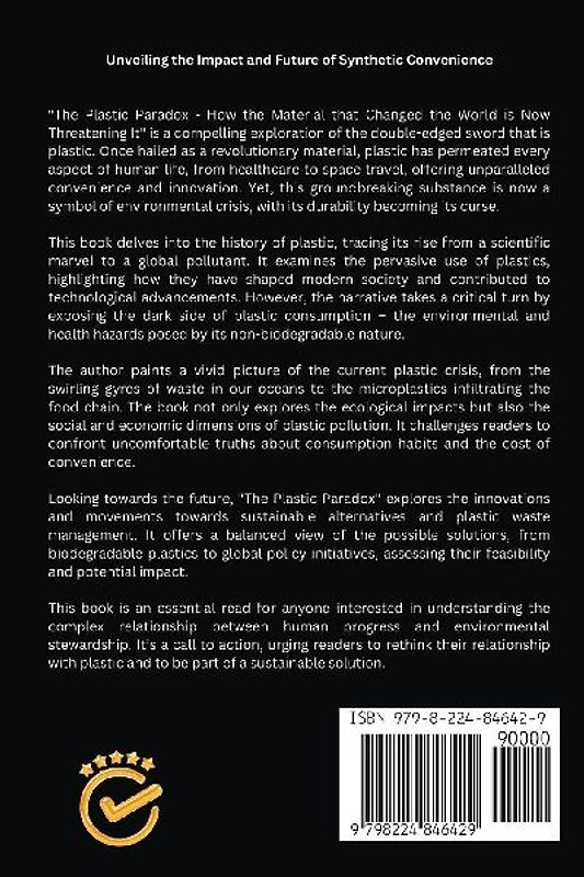 The Plastic Paradox - How the Material that Changed the World is Now Threatening It