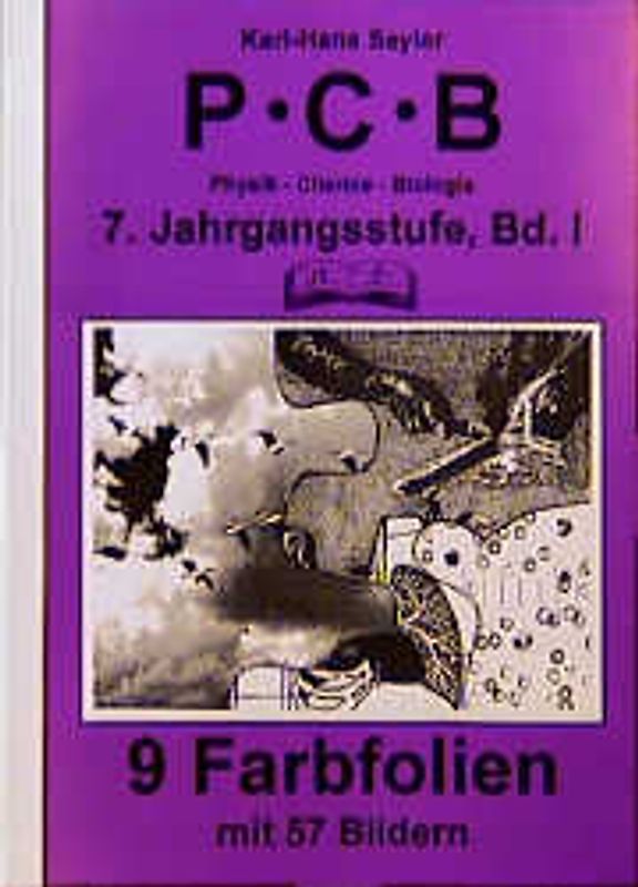 PCB. Physik - Chemie - Biologie / Overhead-Folien