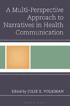A Multi-Perspective Approach to Narratives in Health Communication
