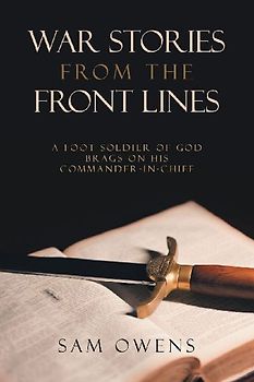 WAR STORIES FROM THE FRONT LINES