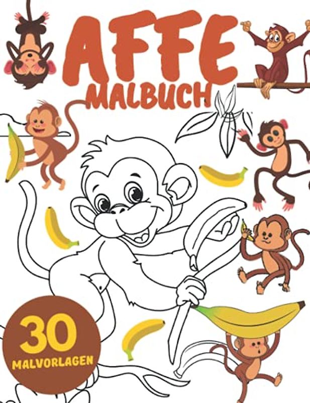 Affe Malbuch: Affen Malbuch für Kinder,Jungen und Mädchen : Entspannung und Stressabbau