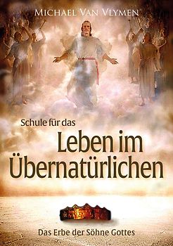 Schule für das Leben im Übernatürlichen