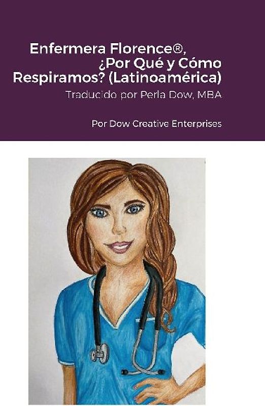 Enfermera Florence®, ¿Por Qué y Cómo Respiramos? (Latinoamérica)