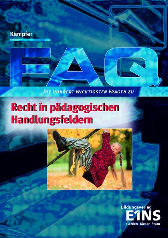 FAQ Recht in pädagogischen Handlungsfeldern