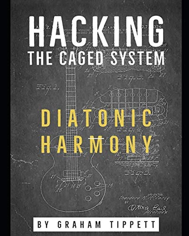 Hacking the CAGED System: Diatonic Harmony