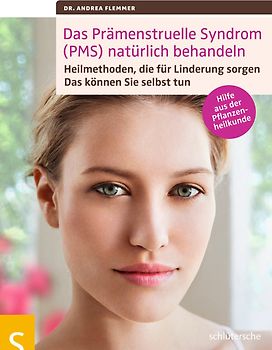 Das Prämenstruelle Syndrom (PMS) natürlich behandeln