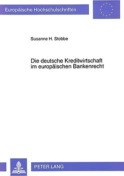Die deutsche Kreditwirtschaft im europäischen Bankenrecht