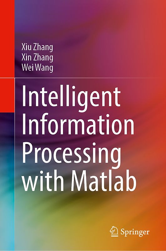 Intelligent Information Processing with Matlab