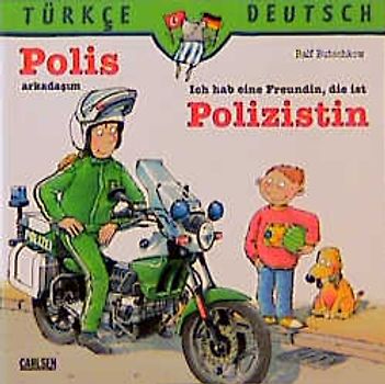 Polis arkadasim - Ich hab eine Freundin, die ist Polizistin. Türk. /Dt.