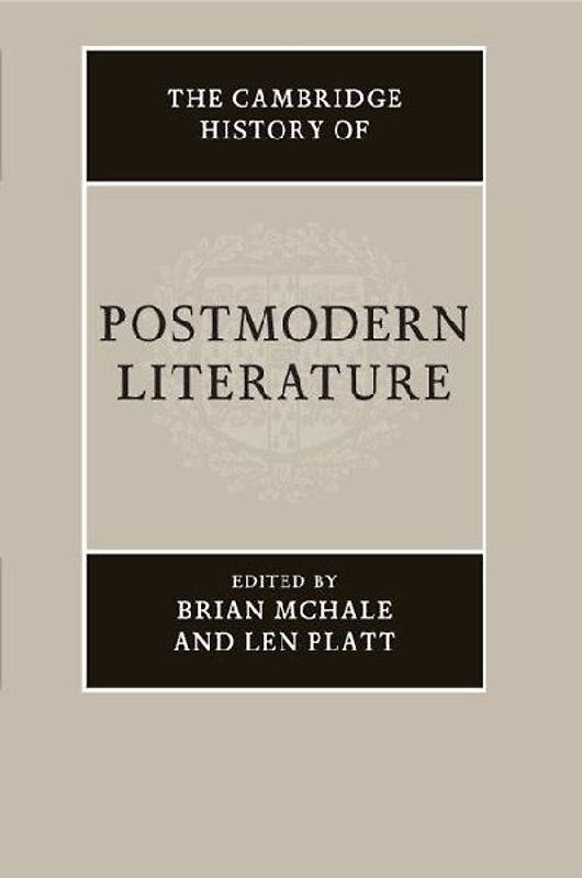 The Cambridge History of Postmodern Literature