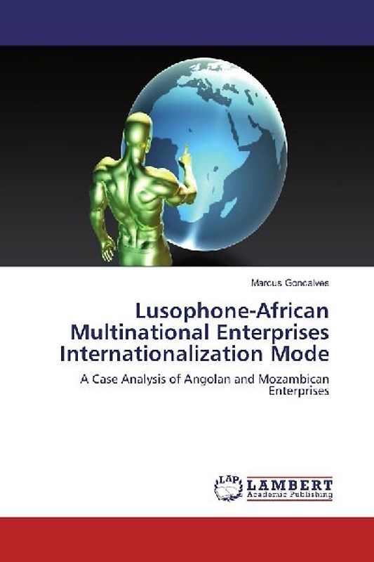 Lusophone-African Multinational Enterprises Internationalization Mode
