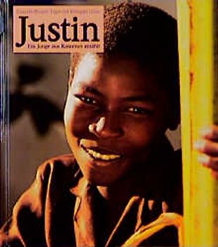 Justin. Ein Junge aus Kamerun erzählt