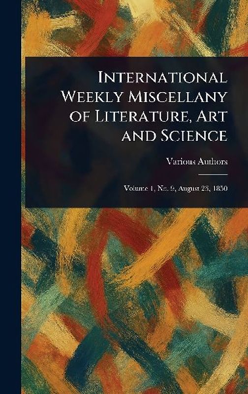 International Weekly Miscellany of Literature, Art and Science