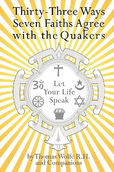 33 Ways 7 Faiths Agree with the Quakers