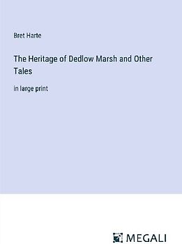 The Heritage of Dedlow Marsh and Other Tales