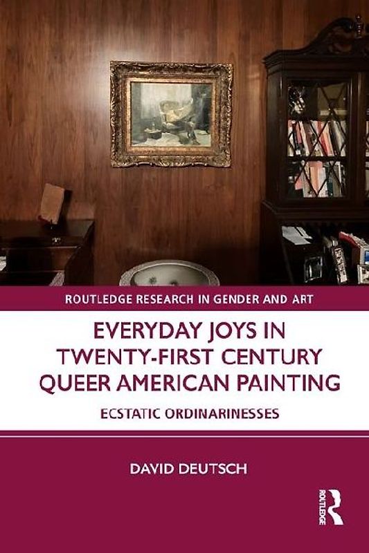 Everyday Joys in Twenty-First Century Queer American Painting