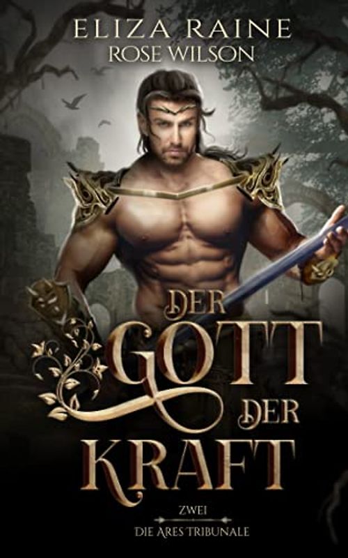 Der Gott der Kraft (Die Ares Tribunale, Band 2)