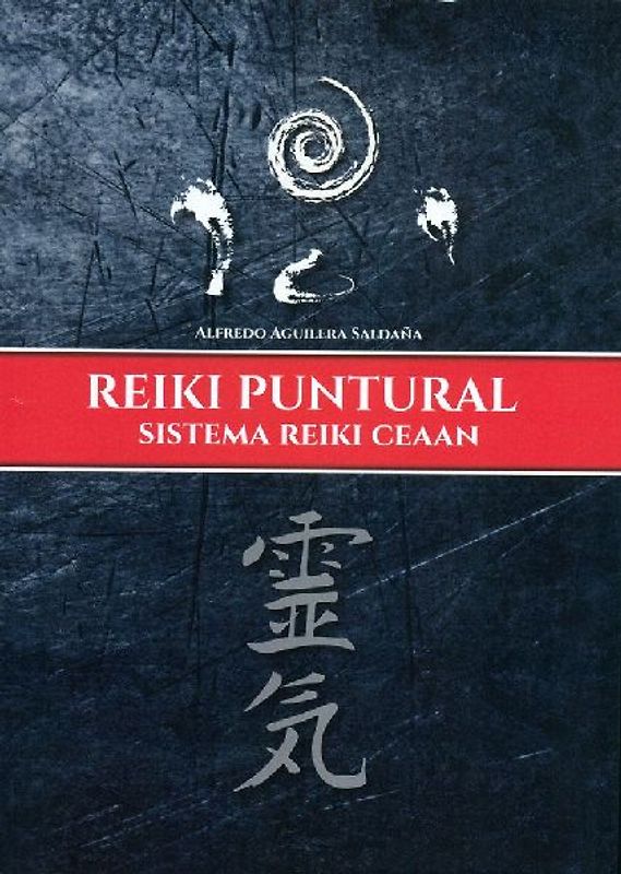 Reiki puntural : sistema Reiki Ceaan