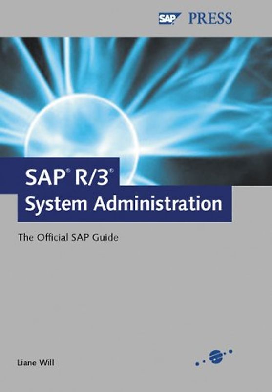 SAP System Administration. The Official SAP GUide