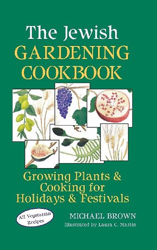 The Jewish Gardening Cookbook