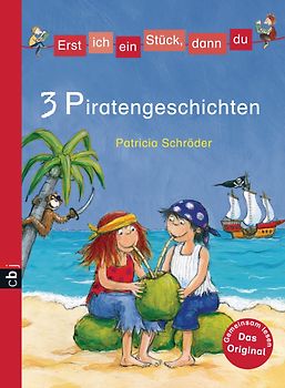 Erst ich ein Stück, dann du - Piratengeschichten