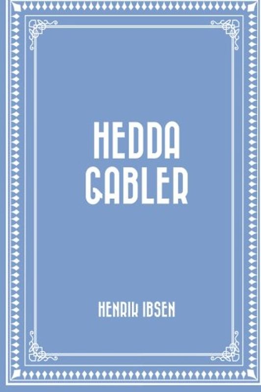 Hedda Gabler