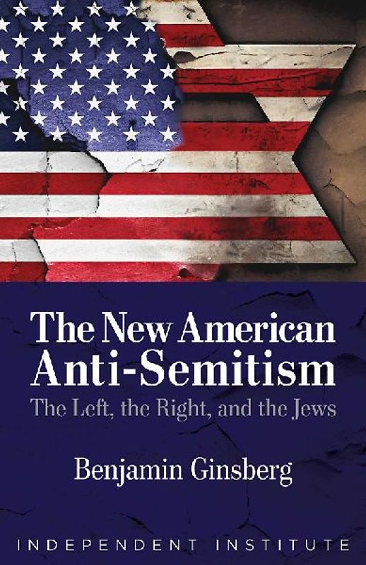 The New American Anti-Semitism