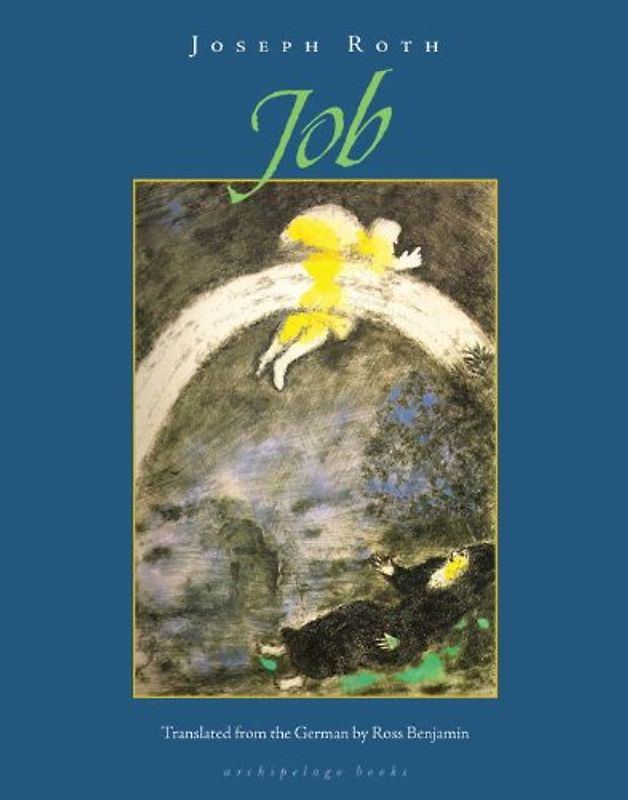 Job: The Story of a Simple Man - Joseph Roth
