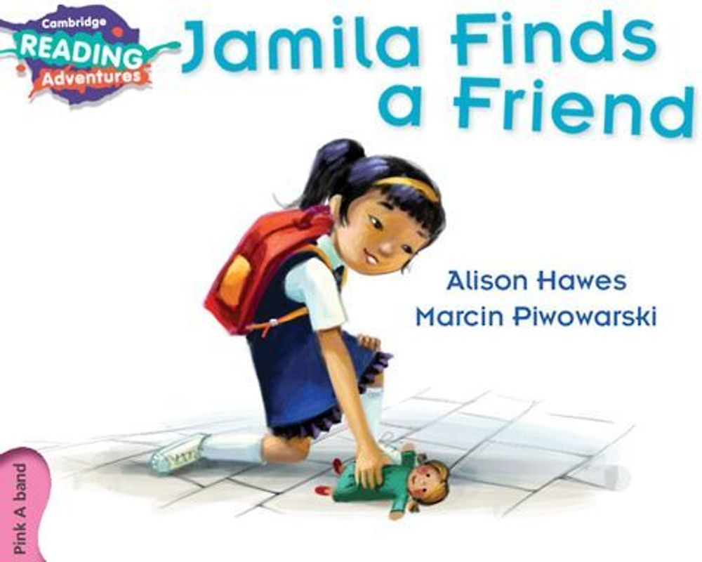 Cambridge Reading Adventures Jamila Finds a Friend Pink a Band