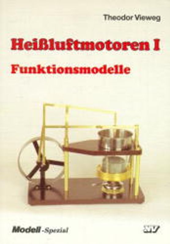 Heissluftmotoren. Funktionsmodelle