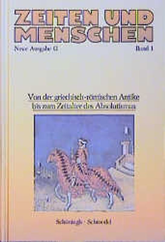 Zeiten und Menschen (Ausgabe G). Baden-Württemberg / Geschichtliche Grundlagen Europas